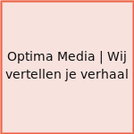 Optima Media | Wij vertellen je verhaal